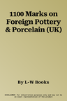 1100 Marks on Foreign Pottery & Porcelain (UK)