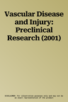 Vascular Disease and Injury: Preclinical Research (2001)