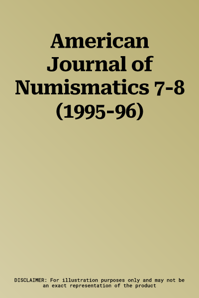 American Journal of Numismatics 7-8 (1995-96)