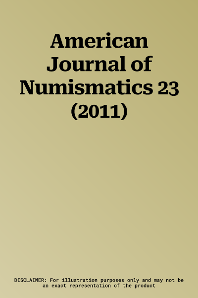 American Journal of Numismatics 23 (2011)