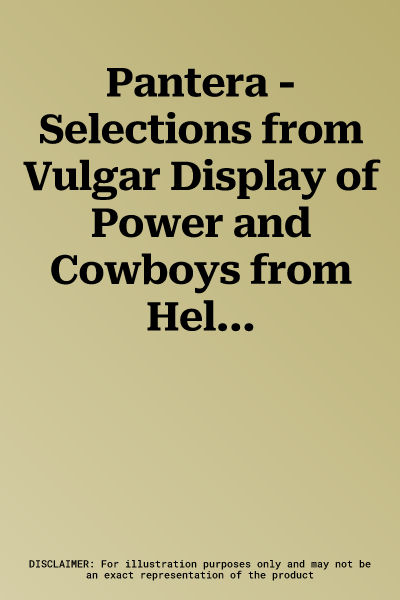 Pantera - Selections from Vulgar Display of Power and Cowboys from Hell