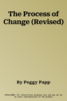 The Process of Change (Revised)