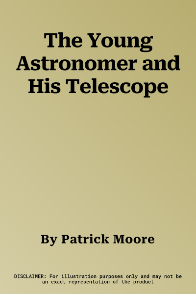 The Young Astronomer and His Telescope