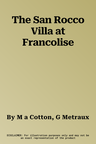 The San Rocco Villa at Francolise