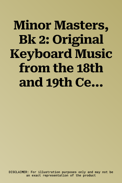 Minor Masters, Bk 2: Original Keyboard Music from the 18th and 19th Centuries