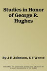 Studies in Honor of George R. Hughes