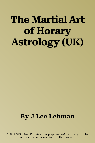 The Martial Art of Horary Astrology (UK)