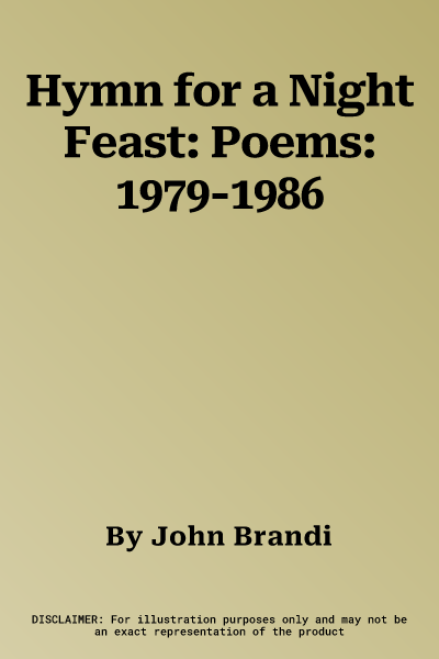 Hymn for a Night Feast: Poems: 1979-1986