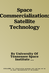 Space Commercialization: Satellite Technology