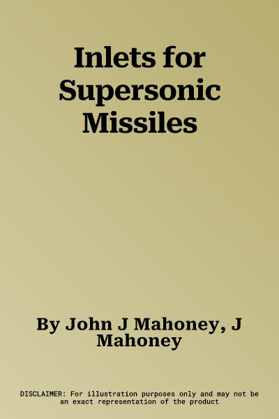 Inlets for Supersonic Missiles