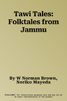 Tawi Tales: Folktales from Jammu