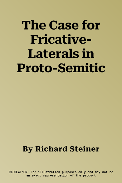 The Case for Fricative-Laterals in Proto-Semitic