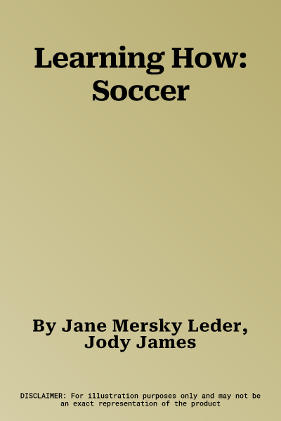 Learning How: Soccer