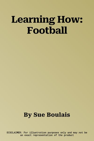 Learning How: Football