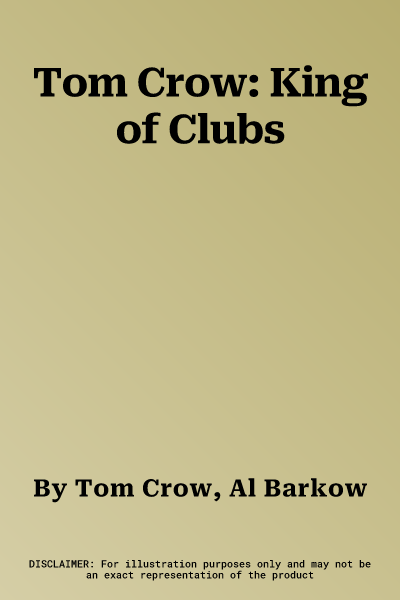 Tom Crow: King of Clubs