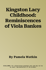 Kingston Lacy Childhood: Reminiscences of Viola Bankes