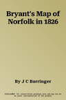 Bryant's Map of Norfolk in 1826