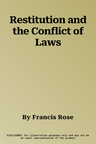 Restitution and the Conflict of Laws