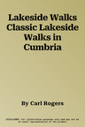 Lakeside Walks Classic Lakeside Walks in Cumbria