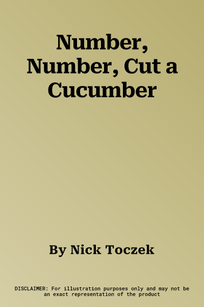 Number, Number, Cut a Cucumber