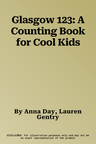 Glasgow 123: A Counting Book for Cool Kids