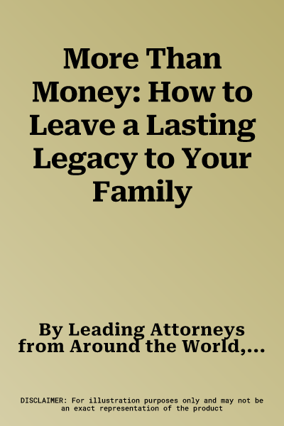 More Than Money: How to Leave a Lasting Legacy to Your Family