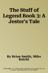 The Stuff of Legend Book 3: A Jester's Tale