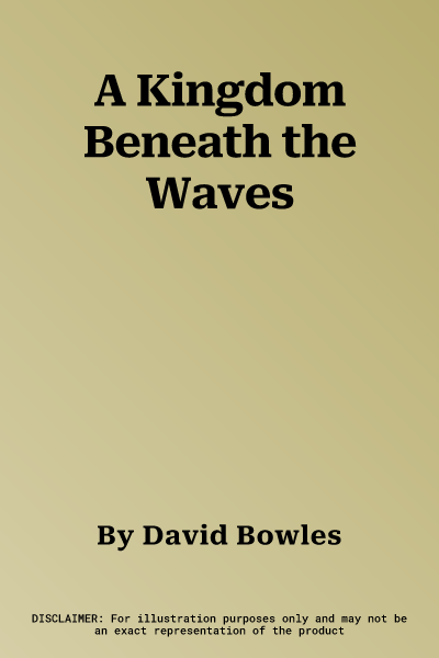 A Kingdom Beneath the Waves