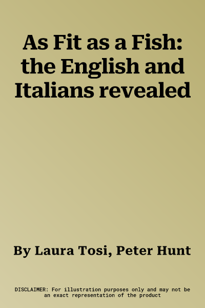 As Fit as a Fish: the English and Italians revealed