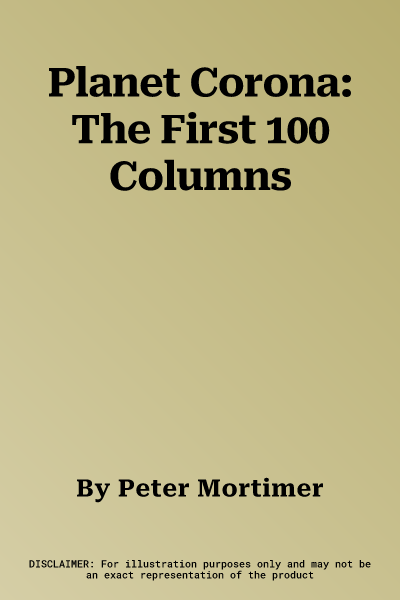 Planet Corona: The First 100 Columns