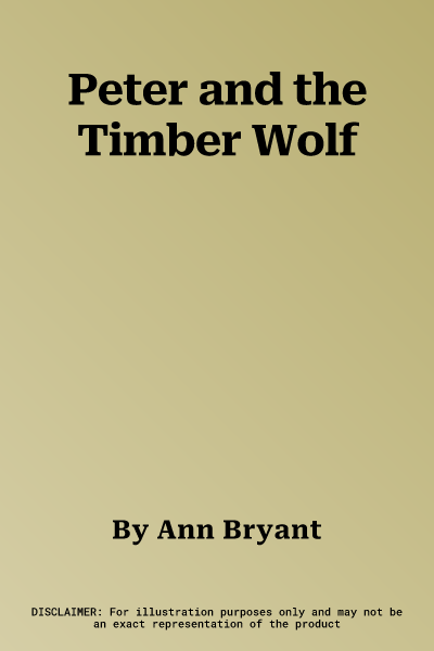 Peter and the Timber Wolf