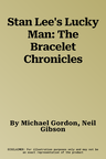 Stan Lee's Lucky Man: The Bracelet Chronicles