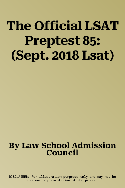 The Official LSAT Preptest 85: (Sept. 2018 Lsat)