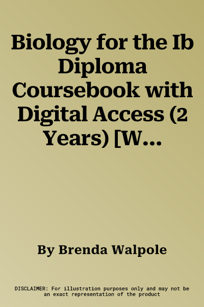 Biology for the Ib Diploma Coursebook with Digital Access (2 Years) [With Access Code]