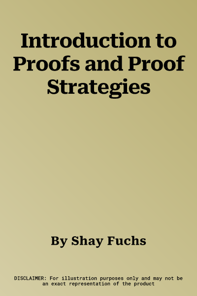 Introduction to Proofs and Proof Strategies