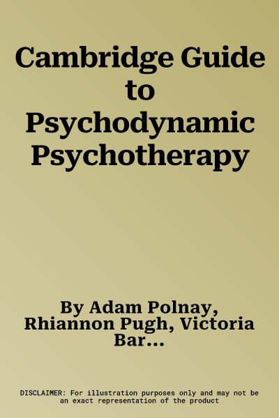 Cambridge Guide to Psychodynamic Psychotherapy