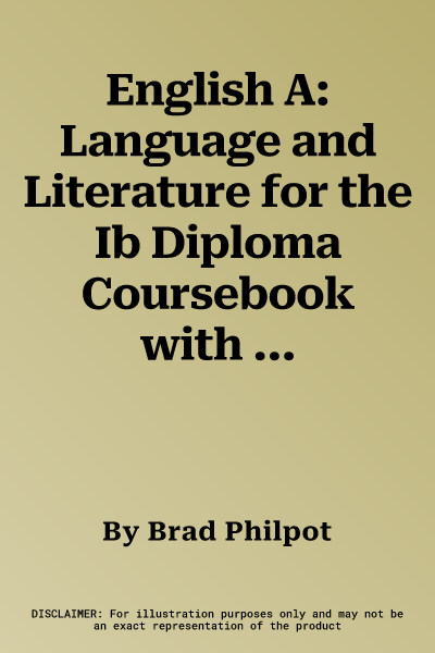 English A: Language and Literature for the Ib Diploma Coursebook with Digital Access (2 Years)