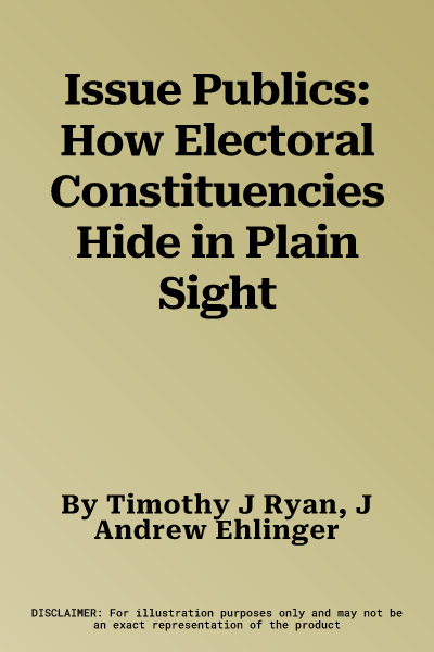 Issue Publics: How Electoral Constituencies Hide in Plain Sight