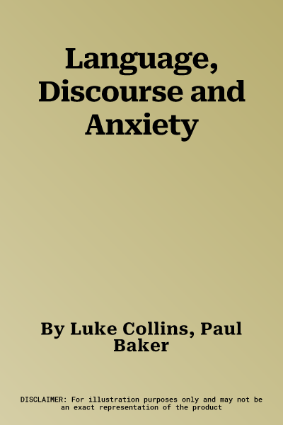 Language, Discourse and Anxiety