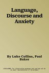 Language, Discourse and Anxiety