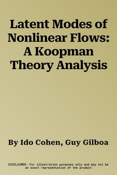 Latent Modes of Nonlinear Flows: A Koopman Theory Analysis