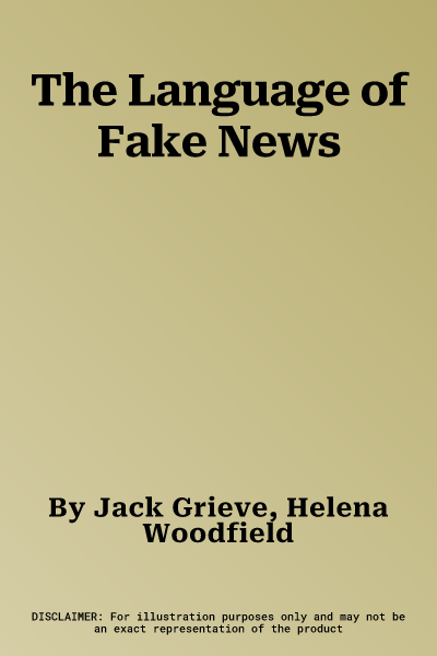 The Language of Fake News