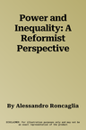 Power and Inequality: A Reformist Perspective