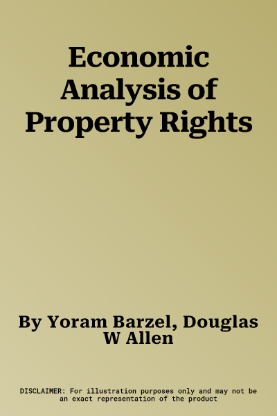 Economic Analysis of Property Rights