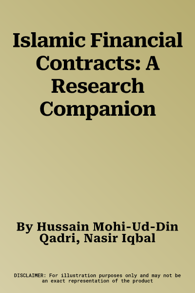 Islamic Financial Contracts: A Research Companion