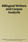 Bilingual Writers and Corpus Analysis