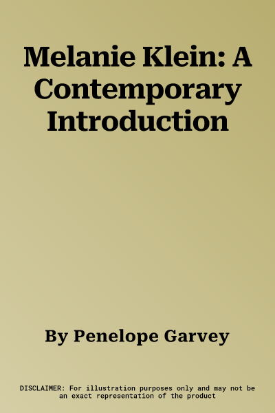 Melanie Klein: A Contemporary Introduction