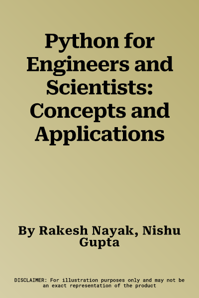 Python for Engineers and Scientists: Concepts and Applications