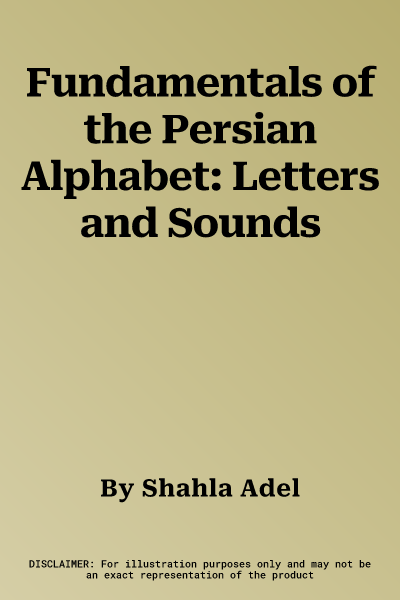 Fundamentals of the Persian Alphabet: Letters and Sounds