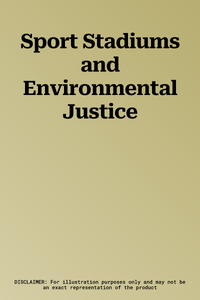 Sport Stadiums and Environmental Justice